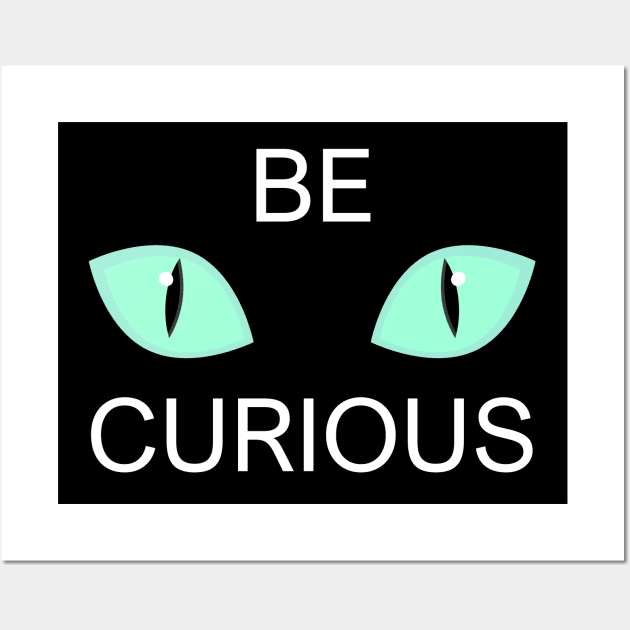 Be curious cat eyes Wall Art by Tharaka Bandara